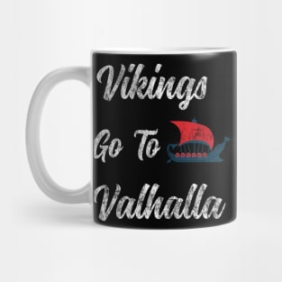 Vikings Go To Valhalla Mug